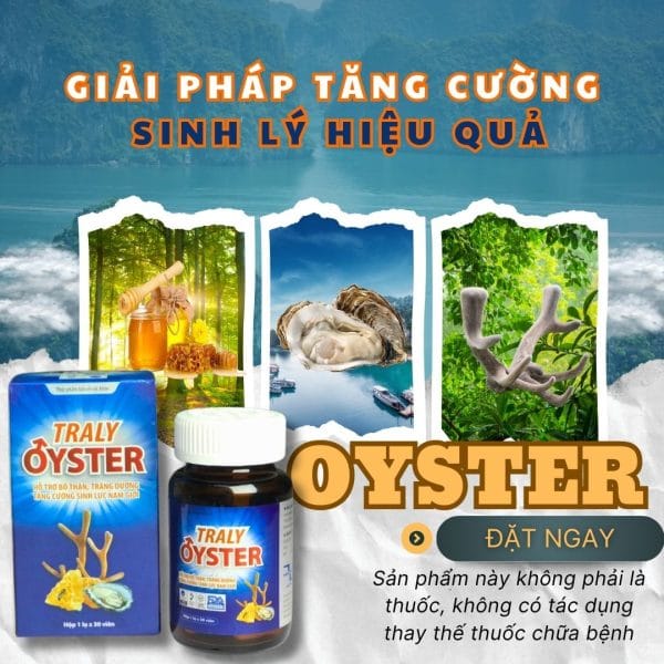 Viên uống bổ thận Traly Oyster giúp nam giới sung mãn